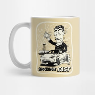 Shockingly Fast (Tesla Driving a Tesla) 2021-2023 3rd generation Mug